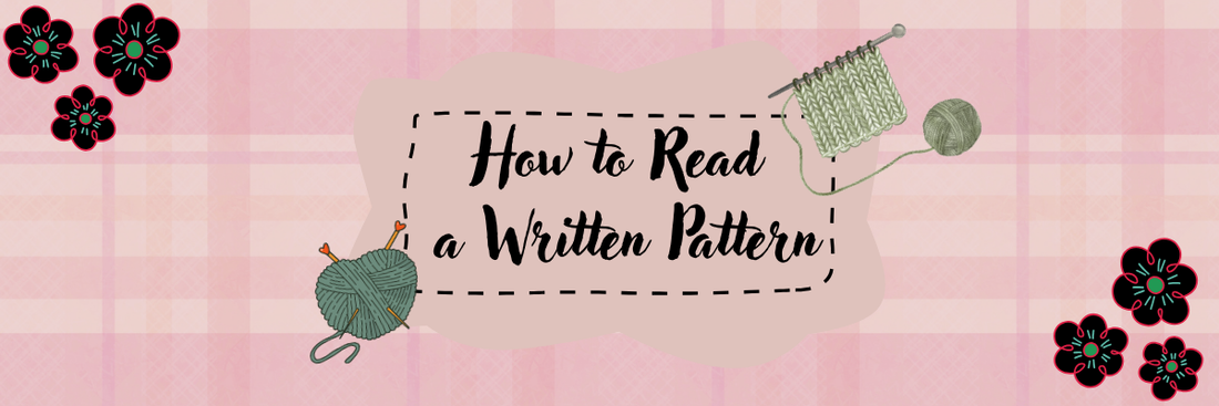 How to Read a Written Pattern for Knitting or Crochet