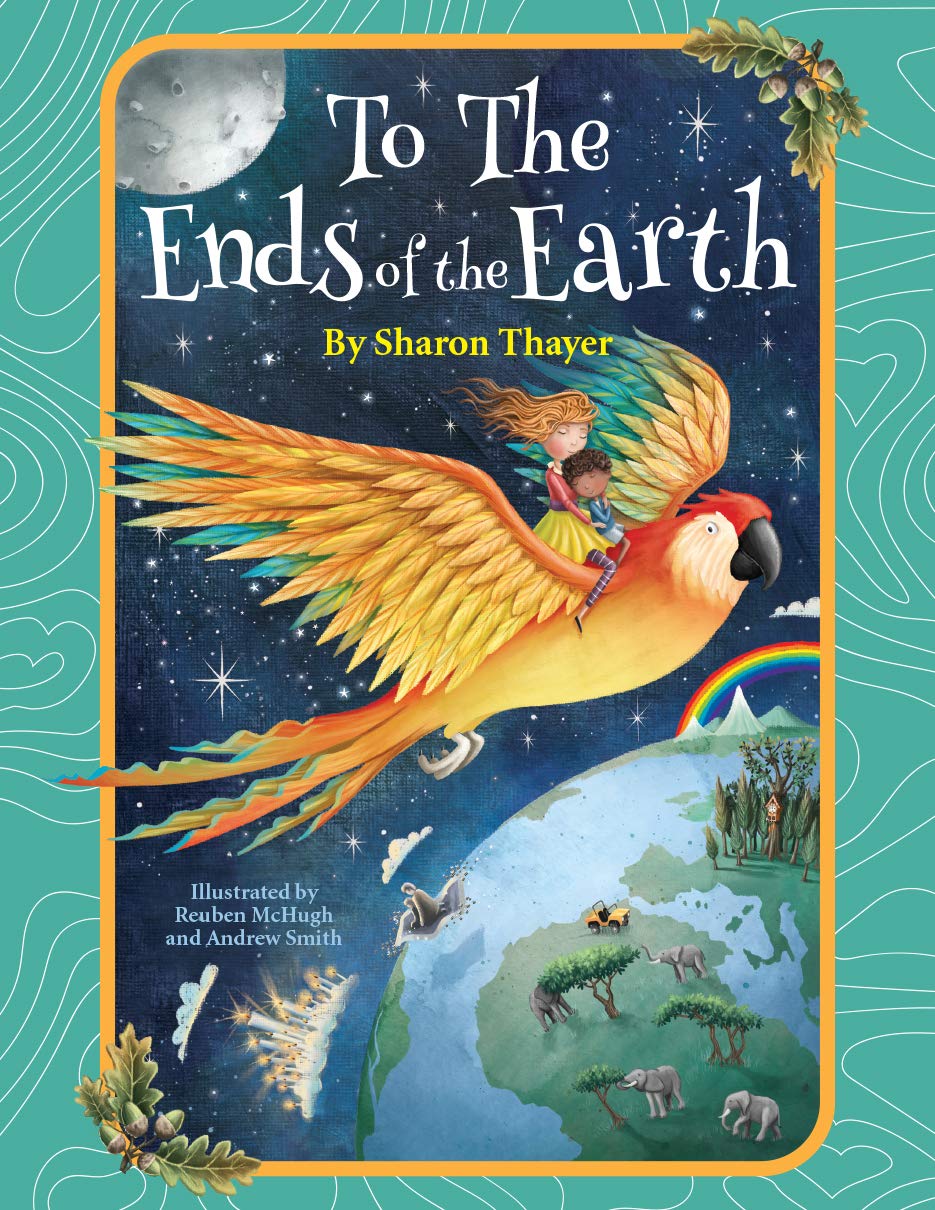 To The Ends of the Earth by Sharon Thayer