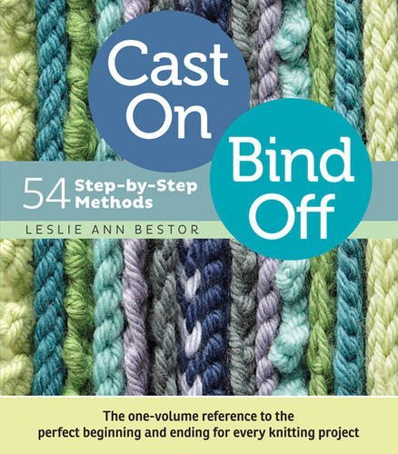 Cast on Bind off by Leslie Ann Bestor