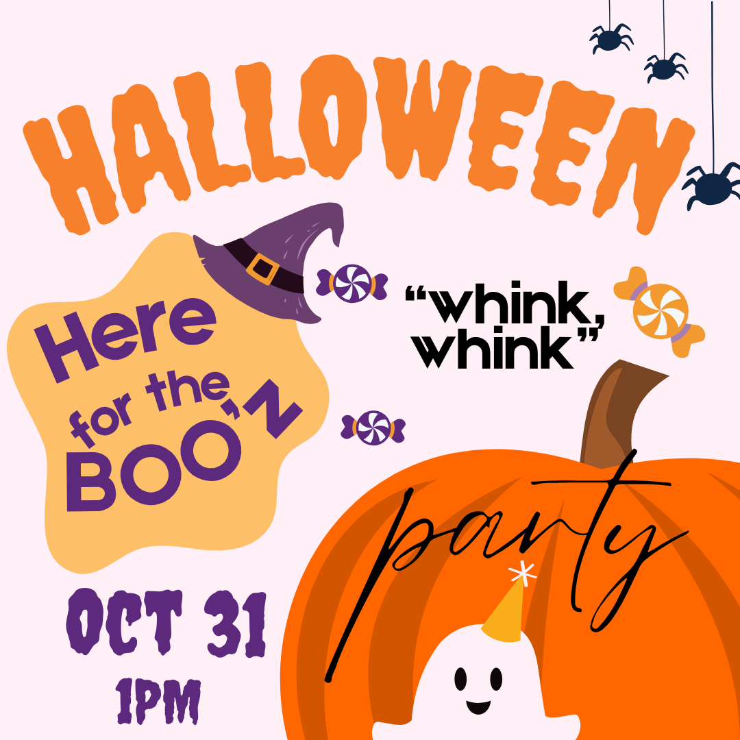 Here for the Boo'z Party (Whink, Whink)