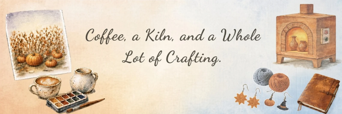 Coffee, a Kiln, and a Whole Lot of Crafting