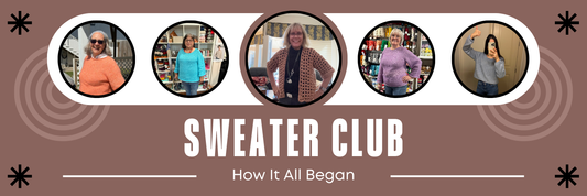 Sweater Club: How It All Began (And What You Don’t See)