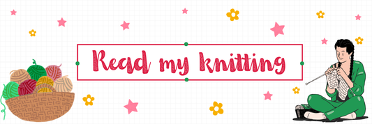 Read My Knitting...What Do You Mean?