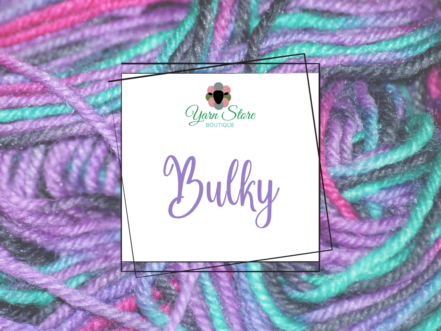 Bulky – Yarn Store Boutique