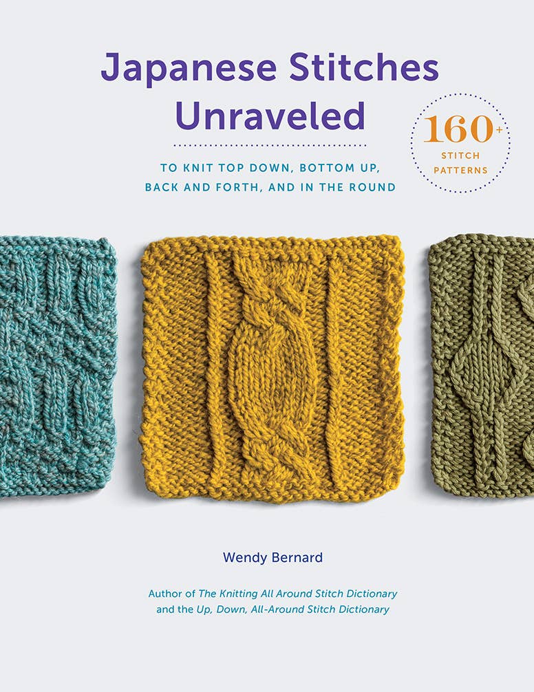 Japanese Stitches Unraveled: 160+ Stitch Patterns to Knit