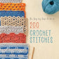 The Step-by-Step Guide to 200 Crochet Stitches