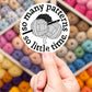So Many Patterns So Little Time Sticker