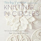 Knitting in Circles by Nicky Espstein