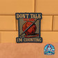 Don’t Talk to Me, I’m Counting – Sticker