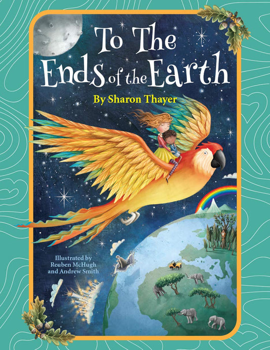 To The Ends of the Earth by Sharon Thayer