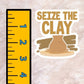 Seize the Clay | Pottery Maker Sticker | Ceramic Sticker