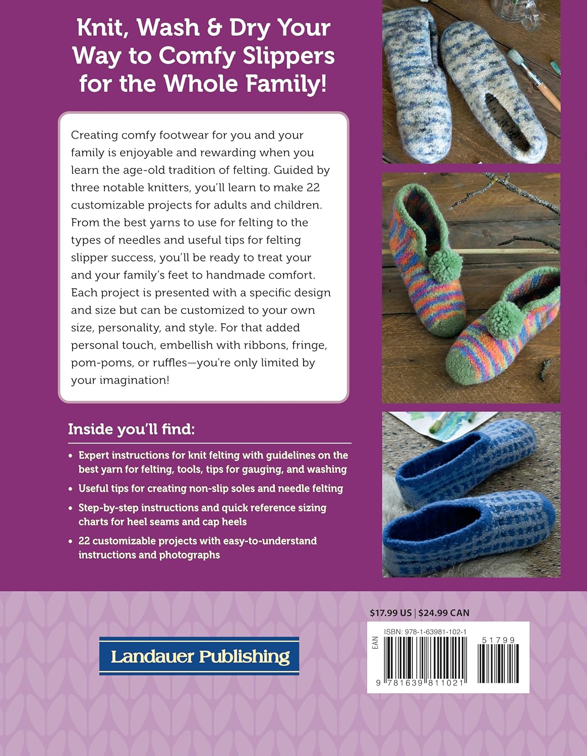 Knitting and Felting Slippers: Learn to Make Cute and Cozy Footwear for All Ages