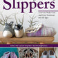 Knitting and Felting Slippers: Learn to Make Cute and Cozy Footwear for All Ages