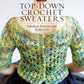 Top-Down Crochet Sweaters