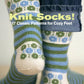 Knit Socks! 17 Classic Patterns for Cozy Feet