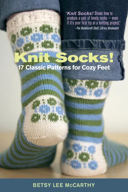 Knit Socks! 17 Classic Patterns for Cozy Feet