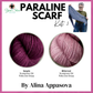 Paraline Scarf Kit by Alina Appasova
