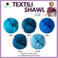 Textili Shawl by Tanis Gray Kit w/16 Worsted