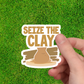Seize the Clay | Pottery Maker Sticker | Ceramic Sticker