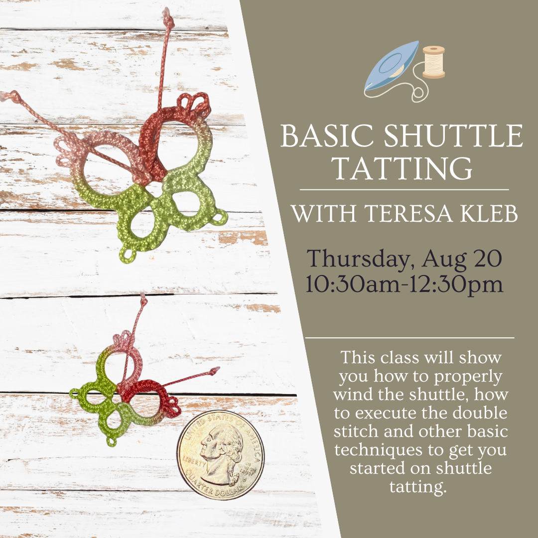 Basic Tatting with a Shuttle Workshop with Teresa