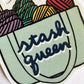 Stash Queen Yarn Vinyl Sticker - Knitting Knit Fiber Wool