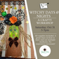 Witchy Days & Nights Workshop with Doris