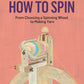 How to Spin