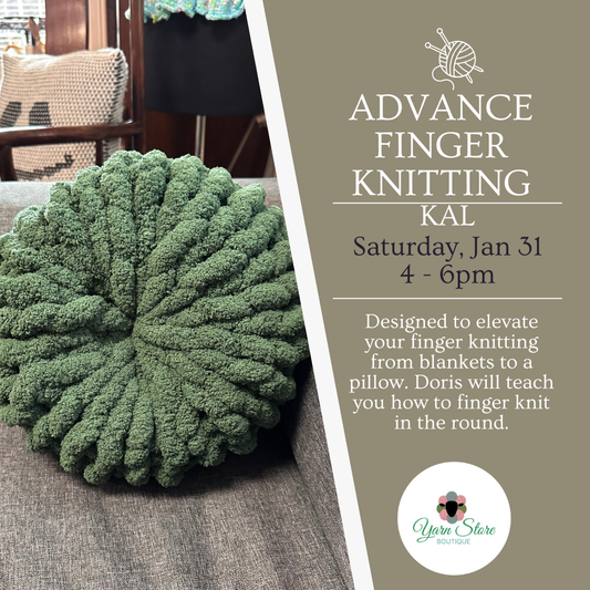 Advance Finger Knitting Workshop