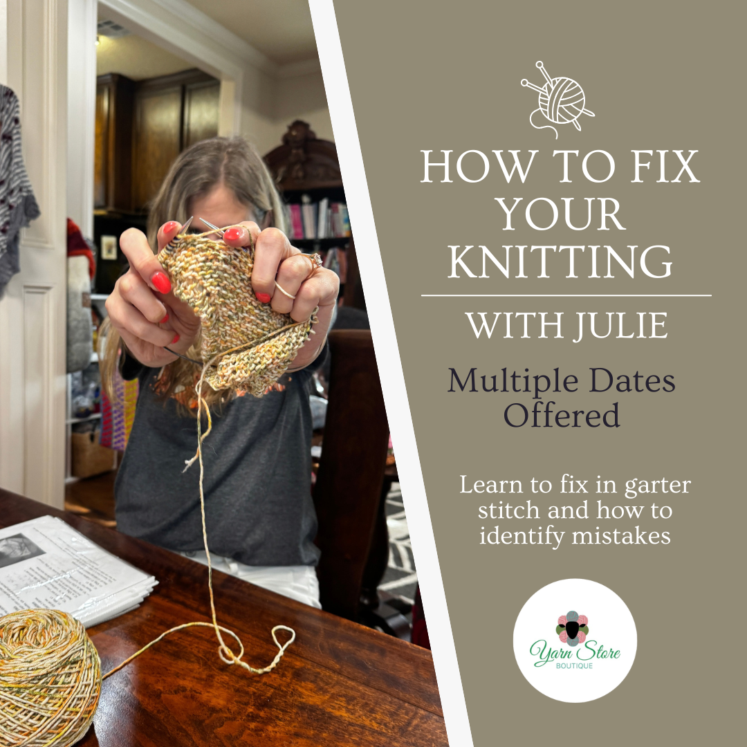 How to Fix Your Knitting Workshop with Julie