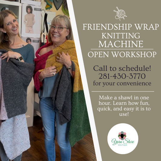 Friendship Wrap Knitting Machine (open) Workshop