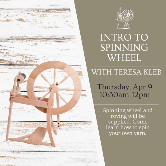 Intro to Spinning Wheel Workshop with Teresa Kleb