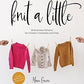 Knit A Little by Marie Greene Book