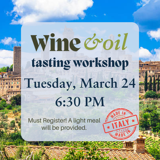 2026 Wine & Oil Tasting Workshop