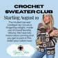 Crochet Sweater Club: Mulled Harvest Cardigan