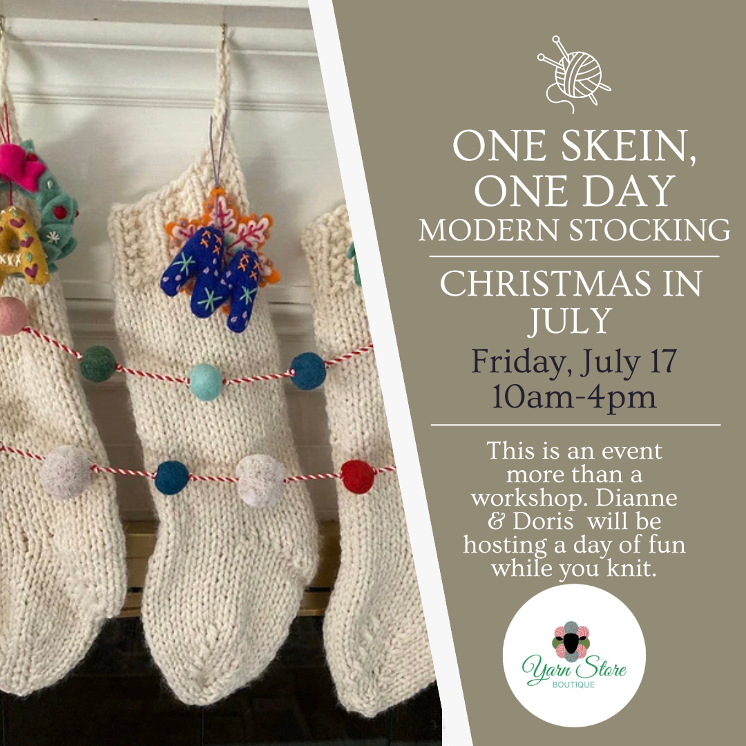 Christmas in July with Dianne "One Skein, One Day Modern Christmas Stocking" Workshop