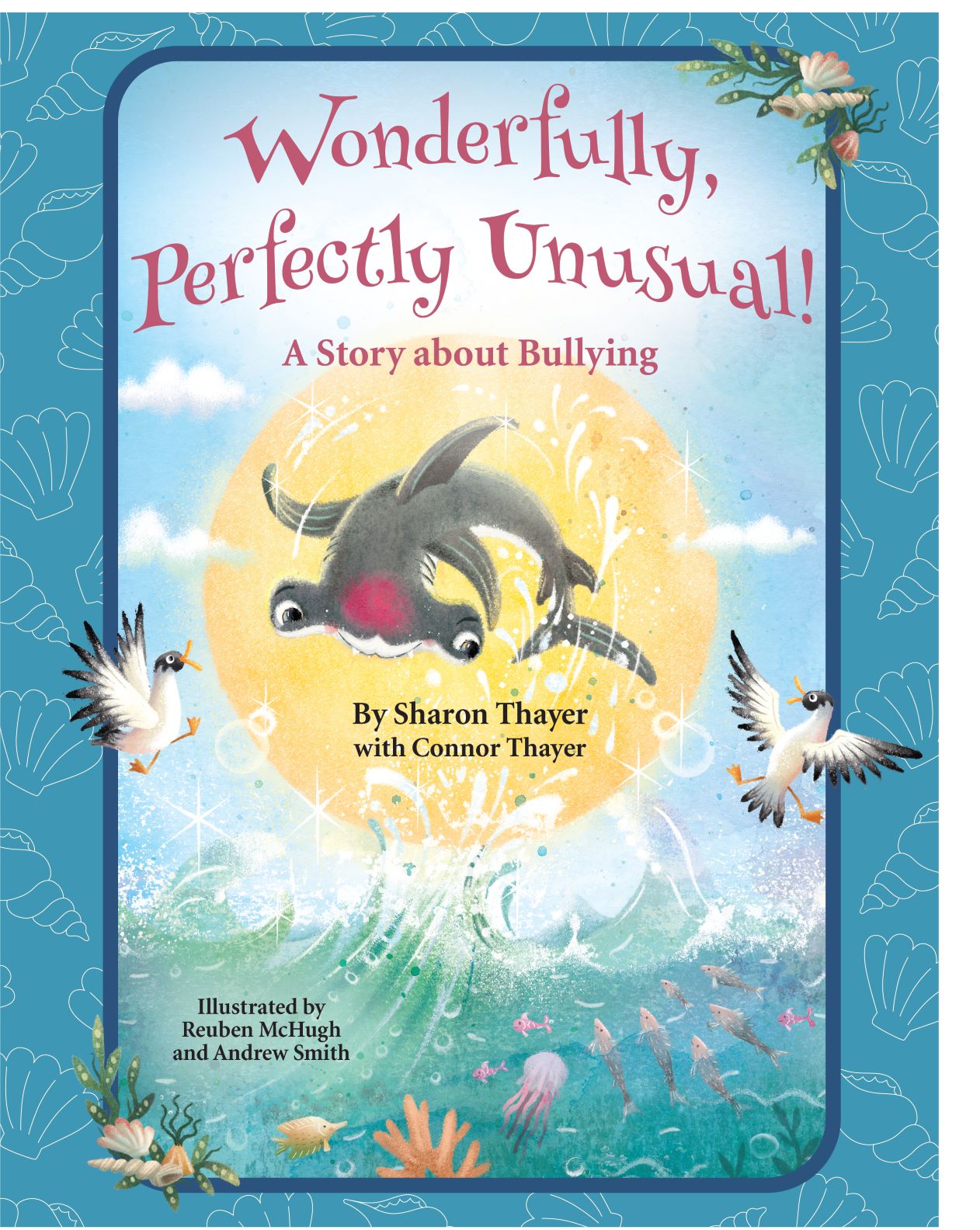 Wonderfully, Perfectly Unusual! by Sharon Thayer